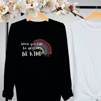 "be kind always design shirts and sweaters. good quality"