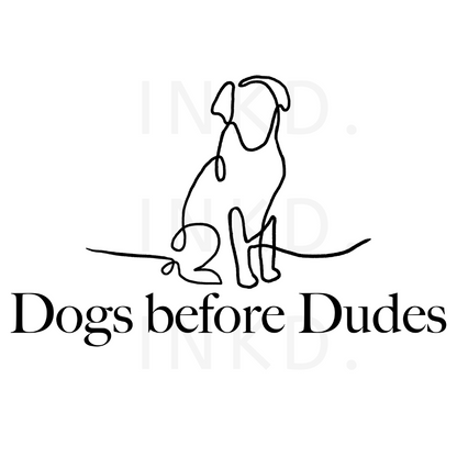 "Dogs before dudes text and graphic design close-up."